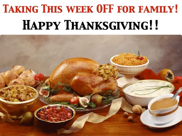 THANKSGIVING WEEK OFF